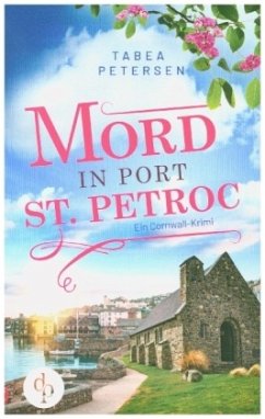 Mord in Port St Petroc - Petersen, Tabea