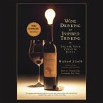 Wine Drinking for Inspired Thinking Lib/E: Uncork Your Creative Juices