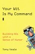 Your Wit Is My Command - Bild 1
