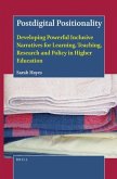 Postdigital Positionality: Developing Powerful Inclusive Narratives for Learning, Teaching, Research and Policy in Higher Education