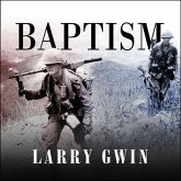 Baptism Lib/E: A Vietnam Memoir