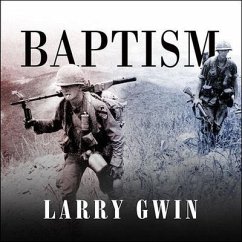 Baptism Lib/E: A Vietnam Memoir - Gwin, Larry