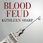 Blood Feud Lib/E: The Man Who Blew the Whistle on One of the Deadliest Prescription Drugs Ever