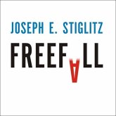 Freefall Lib/E: America, Free Markets, and the Sinking of the World Economy