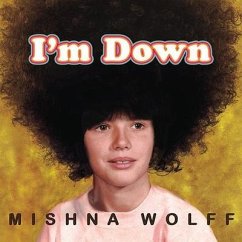 I'm Down: A Memoir - Wolff, Mishna