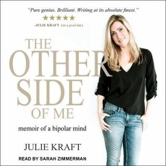 The Other Side of Me Lib/E: Memoir of a Bipolar Mind - Kraft, Julie