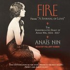 Fire: From &quote;A Journal of Love&quote; the Unexpurgated Diary of Anais Nin, 1934-1937