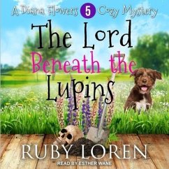 The Lord Beneath the Lupins Lib/E - Loren, Ruby