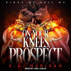 On Your Knees, Prospect - Merikan, K. A.