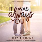It Was Always You Lib/E: Ridgewater High Romance Book 3