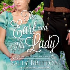 The Earl and His Lady Lib/E: A Regency Romance - Britton, Sally
