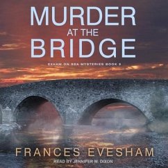 Murder at the Bridge Lib/E - Evesham, Frances