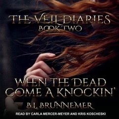 When the Dead Come a Knockin' - Brunnemer, B. L.