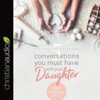 5 Conversations You Must Have with Your Daughter Lib/E