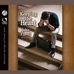 Keeping the Heart Lib/E: A Puritan's View of How to Maintain Your Love for God