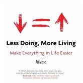 Less Doing, More Living Lib/E: Make Everything in Life Easier