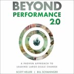 Beyond Performance 2.0: A Proven Approach to Leading Large-Scale Change 2nd Edition