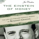 The Einstein Money Lib/E: The Life and Timeless Financial Wisdom of Benjamin Graham