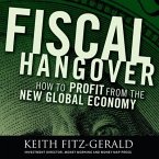 Fiscal Hangover Lib/E: How to Profit from the New Global Economy