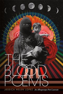 The Blood Poems - Lopez, Jessica Helen