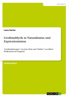 Großstadtlyrik in Naturalismus und Expressionismus - Karim, Lana