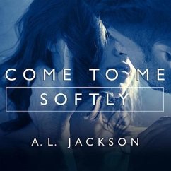 Come to Me Softly Lib/E - Jackson, A. L.