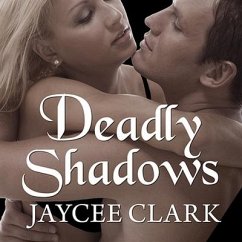Deadly Shadows Lib/E - Clark, Jaycee