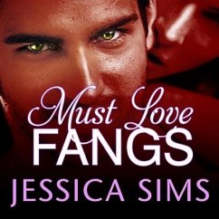 Must Love Fangs Lib/E - Sims, Jessica