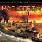 Destroyermen: Maelstrom Lib/E