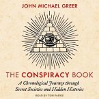 The Conspiracy Book Lib/E: A Chronological Journey Through Secret Societies and Hidden Histories