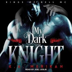 My Dark Knight Lib/E - Merikan, K. A.