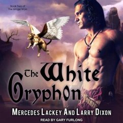 The White Gryphon - Lackey, Mercedes; Dixon, Larry