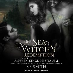The Sea Witch's Redemption: A Seven Kingdoms Tale 4 - Smith, S. E.
