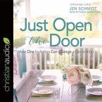 Just Open the Door Lib/E: How One Invitation Can Change a Generation