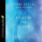 Follow the Cloud Lib/E: Hearing God's Voice One Next Step at a Time