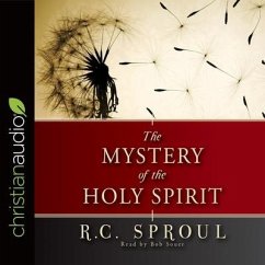 Mystery of the Holy Spirit - Sproul, R. C.