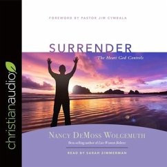 Surrender: The Heart God Controls - Demoss, Nancy Leigh; Wolgemuth, Nancy DeMoss