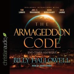 Armageddon Code: One Journalist's Quest for End-Times Answers - Hallowell, Billy