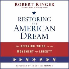 Restoring the American Dream Lib/E: The Defining Voice in the Movement for Liberty - Ringer, Robert