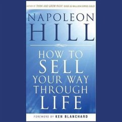 How to Sell Your Way Through Life - Hill, Napoleon