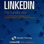 Linkedin the Sandler Way Lib/E: 25 Secrets That Show Salespeople How to Leverage the World's Largest Professional Network