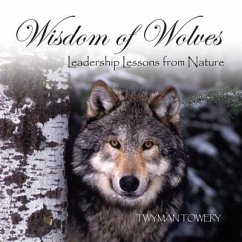 Wisdom Wolves Lib/E: Leadership Lessons from Nature - Towery, Twyman