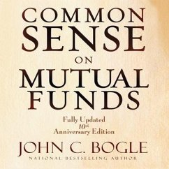 Common Sense on Mutual Funds Lib/E: Fully Updated 10th Anniversary Edition - Bogle, John C.