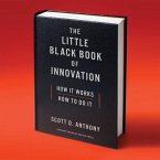 The Little Black Book Innovation: How It Works, How to Do It