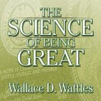 The Science of Being Great Lib/E: The Secret to Real Power and Personal Achievement
