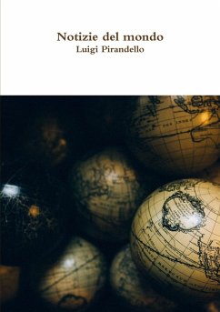 Notizie del mondo - Pirandello, Luigi