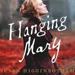 Hanging Mary - Higginbotham, Susan