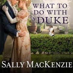 What to Do with a Duke Lib/E - Mackenzie, Sally