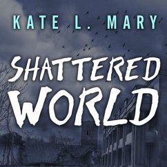 Shattered World Lib/E - Mary, Kate L.
