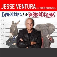 Democrips and Rebloodlicans: No More Gangs in Government - Ventura, Jesse; Russell, Dick